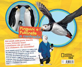 Pinguini e pulcinelle a confronto - Julie Beer - Libro White Star 2018, National Geographic Kids | Libraccio.it