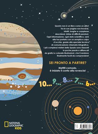 Missione spazio. I misteri dell'universo spiegati in un colpo d'occhio. Ediz. a colori - Giulia De Amicis - Libro White Star 2018, National Geographic Kids | Libraccio.it