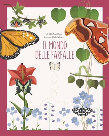 Il mondo delle farfalle. Ediz. a colori - Rita Mabel Schiavo - Libro White Star 2018, White Star Kids | Libraccio.it