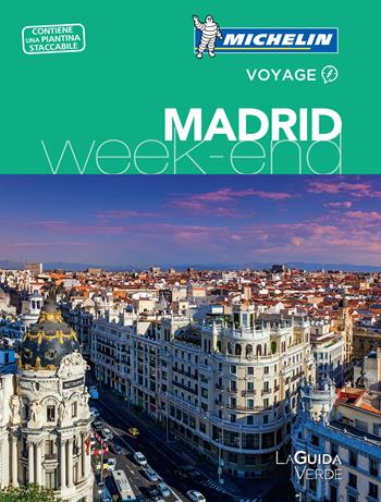 Madrid. Con Carta geografica ripiegata  - Libro White Star 2018, Guida Verde week-end, La | Libraccio.it