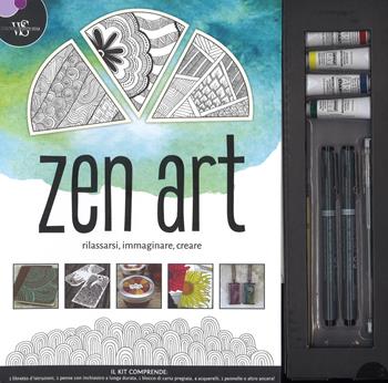 Zen Art. Rilassarsi, immaginare, creare. Ediz. a colori. Con gadget  - Libro White Star 2018 | Libraccio.it