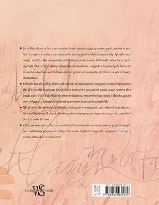 L' arte della calligrafia. Tecniche ed esercizi di scrittura - Laura Toffaletti - Libro White Star 2018 | Libraccio.it