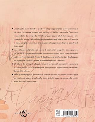 L'arte della calligrafia. Tecniche ed esercizi di scrittura - Laura Toffaletti - Libro White Star 2018 | Libraccio.it