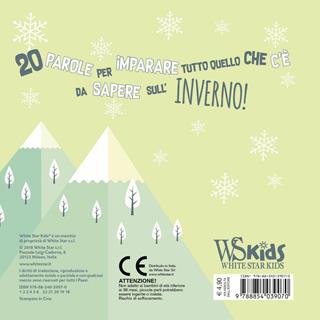 L' inverno. I minilibri. Ediz. a colori - Agnese Baruzzi - Libro White Star 2018, Ragazzi 0-5 | Libraccio.it