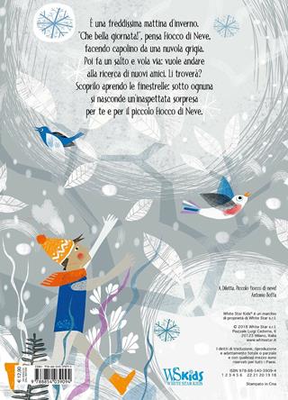 La storia di un fiocco di neve. Ediz. a colori - Antonio Boffa - Libro White Star 2018, White Star Kids | Libraccio.it