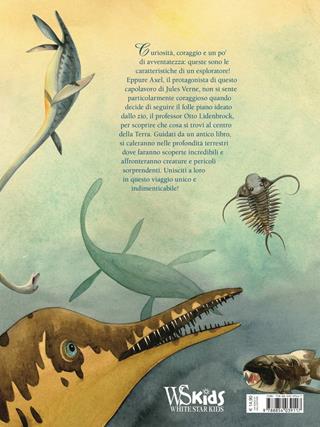 Viaggio al centro della terra. Ediz. a colori - Jules Verne - Libro White Star 2018, White Star Kids | Libraccio.it
