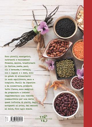 Semi, legumi e cereali. Inesauribili fonti di energia - Cinzia Trenchi - Libro White Star 2018, Cucina | Libraccio.it