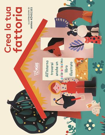 Crea la tua fattoria. Con Gioco - Anna Kövecses - Libro White Star 2018, White Star Kids | Libraccio.it