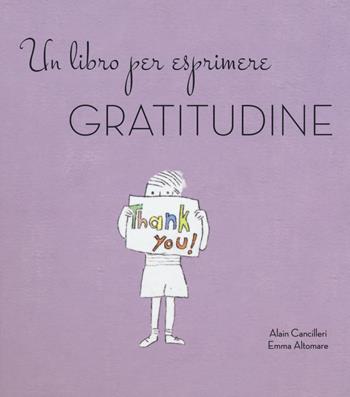 Un libro per esprimere gratitudine - Emma Altomare - Libro White Star 2018 | Libraccio.it