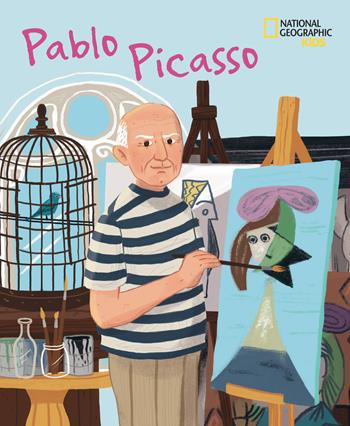 Pablo Picasso. Ediz. a colori - Jane Kent - Libro White Star 2018, National Geographic Kids | Libraccio.it