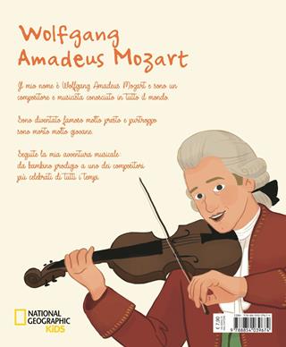 Wolfang Amadeus Mozart. Ediz. a colori - Isabel Muñoz - Libro White Star 2018, National Geographic Kids | Libraccio.it