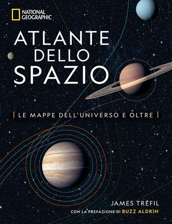 Atlante dello spazio. Le mappe dell'universo e oltre - James Trefil - Libro White Star 2018 | Libraccio.it