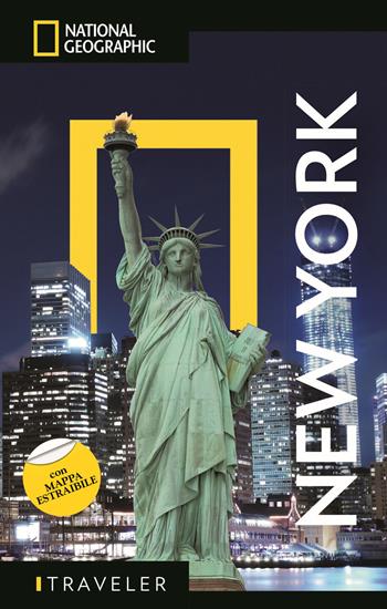 New York. Con mappa - Michael S. Durham - Libro White Star 2019, Guide traveler. National Geographic | Libraccio.it