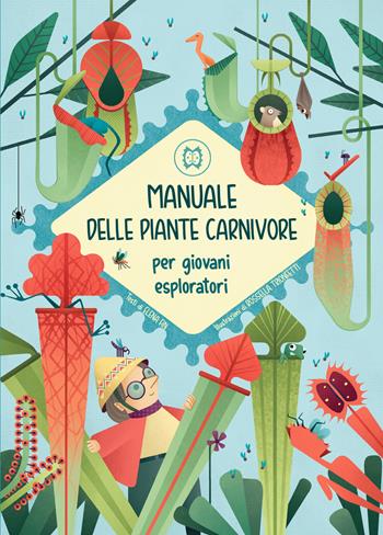 Manuale delle piante carnivore per giovani esploratori - Elena Fin - Libro White Star 2019 | Libraccio.it