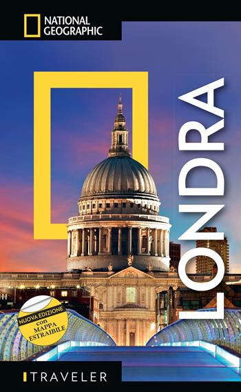 Londra. Con mappa estrabile  - Libro White Star 2019, Guide traveler. National Geographic | Libraccio.it