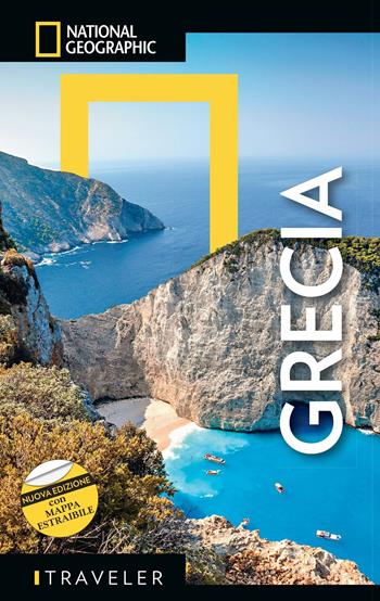 Grecia. Nuova ediz. Con mappa estraibile  - Libro White Star 2019, Guide traveler. National Geographic | Libraccio.it