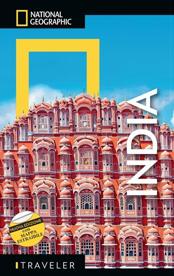 India. Con mappa. Nuova ediz.  - Libro White Star 2019, Guide traveler. National Geographic | Libraccio.it