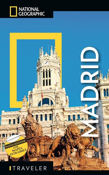 Madrid. Nuova ediz. Con mappa estraibile - Annie Bennet - Libro White Star 2019, Guide traveler. National Geographic | Libraccio.it