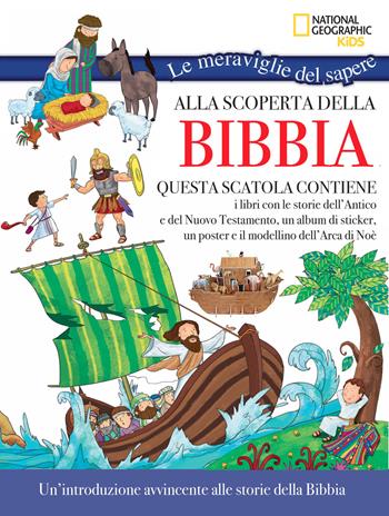 Alla scoperta della Bibbia. Le meraviglie del sapere. Con gadget. Con Poster  - Libro White Star 2019, National Geographic Kids | Libraccio.it