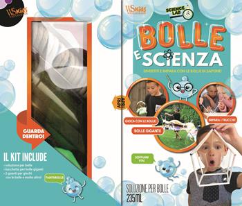 Bolle e scienza. Divertiti e impara con le bolle di sapone! Science Lab. Con gadget  - Libro White Star 2019, White Star Kids | Libraccio.it