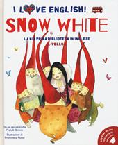 Snow White da un racconto dei fratelli Grimm. Livello 2. Ediz. italiana e inglese. Con audiolibro