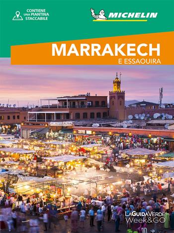 Marrakech & Essaouira. Con cartina  - Libro White Star 2019, La Guida Verde Week&GO | Libraccio.it