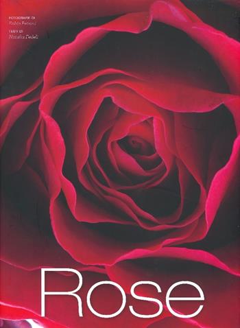 Rose. Ediz. a colori - Natalia Fedeli, Fabio Petroni - Libro White Star 2020 | Libraccio.it