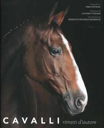 Cavalli. Ritratti d'autore - Fabio Petroni - Libro White Star 2020, Hobby e sport | Libraccio.it