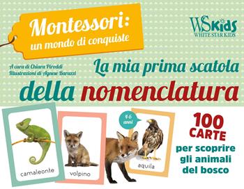 La mia prima scatola della nomenclatura. Montessori: un mondo di conquiste. Ediz. a colori. Con gadget - Chiara Piroddi - Libro White Star 2020, White Star Kids | Libraccio.it