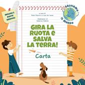 Carta. Gira la ruota e salva la terra!