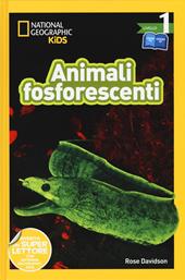 Animali fosforescenti. Livello 1. Diventa un super lettore. Ediz. a colori