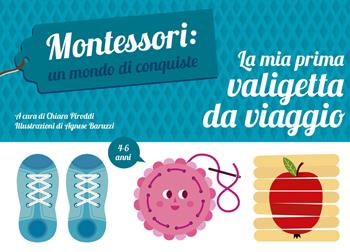 La mia prima valigetta da viaggio. Montessori: un mondo di conquiste. Ediz. a colori. Con gadget - Chiara Piroddi - Libro White Star 2020, White Star Kids | Libraccio.it