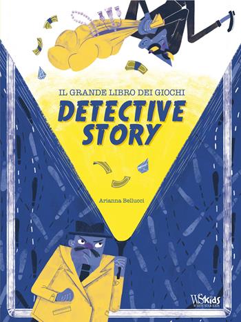 Detective story Il grande libro dei giochi. Con gadget - Arianna Bellucci - Libro White Star 2020, White Star Kids | Libraccio.it
