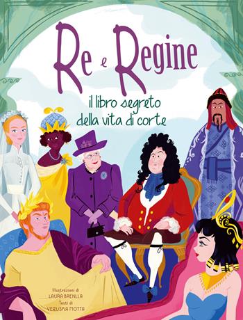 Re e regine. Il libro segreto della vita a corte - Veruska Motta - Libro White Star 2020 | Libraccio.it