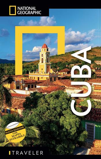 Cuba. Con mappa estraibile - P. Christopher Baker - Libro White Star 2023, Guide traveler. National Geographic | Libraccio.it