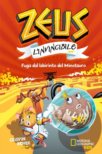 Fuga dal labirinto del minotauro. Zeus l'invincibile - Crispin Boyer - Libro White Star 2020, National Geographic Kids | Libraccio.it