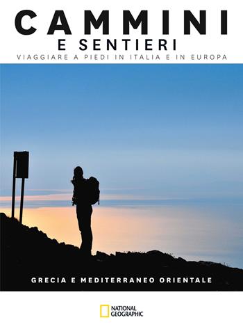 Grecia e Mediterraneo orientale. Cammini e sentieri. Viaggiare a piedi in Italia e in Europa - Fabrizio Ardito, Monica Nanetti, Natalino Russo - Libro White Star 2021, Viaggi e turismo | Libraccio.it