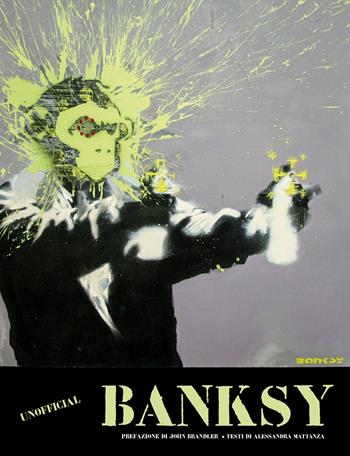 Banksy. Ediz. a colori - Alessandra Mattanza - Libro White Star 2021, Arte e archeologia | Libraccio.it