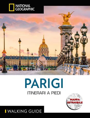 Parigi. Itinerari a piedi. Con cartina - Pas Paschali, Brian Robinson - Libro White Star 2021, Walking Guide. National Geographic | Libraccio.it