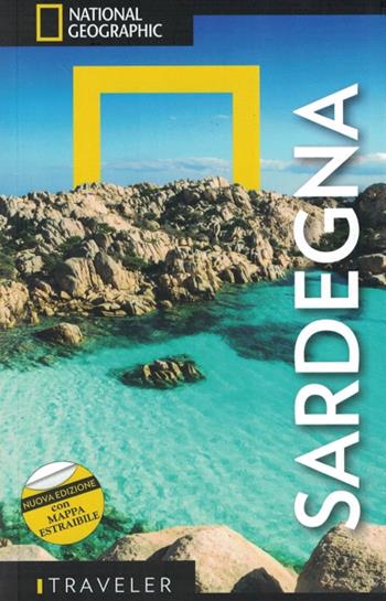 Sardegna. Con Carta geografica ripiegata  - Libro White Star 2021, Guide traveler. National Geographic | Libraccio.it