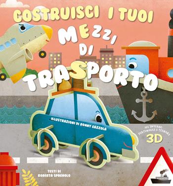 Costruisci i tuoi mezzi di trasporto. Ediz. a colori - Roberta Spagnolo - Libro White Star 2021 | Libraccio.it