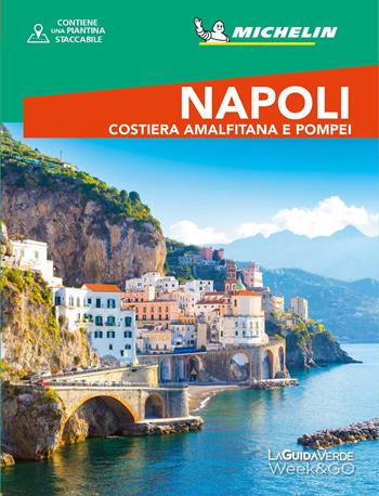 Napoli. Costiera amalfitana e Pompei. Con Carta geografica ripiegata  - Libro White Star 2021, La Guida Verde Week&GO | Libraccio.it