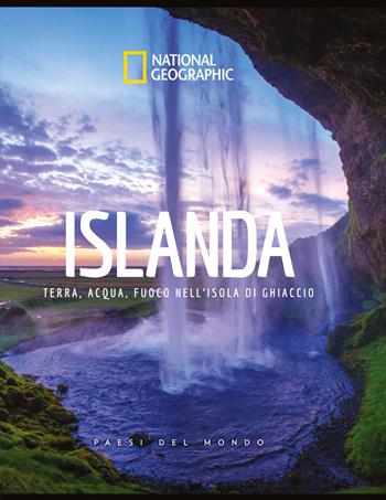 Islanda. Terra, acqua, fuoco nell'isola di ghiaccio. Paesi del mondo. Ediz. a colori  - Libro White Star 2021, Viaggi e turismo | Libraccio.it