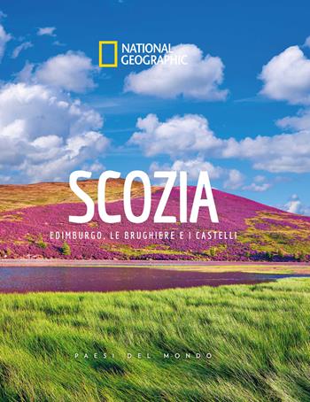 Scozia. Edimburgo, le brughiere e i castelli. Paesi del mondo. Ediz. a colori  - Libro White Star 2021, Viaggi e turismo | Libraccio.it