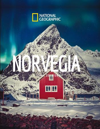 Norvegia. La terra dei fiordi. Paesi del mondo. Ediz. a colori  - Libro White Star 2021, Viaggi e turismo | Libraccio.it