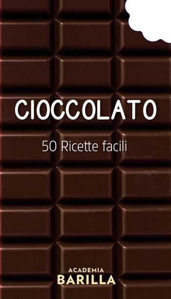 Cioccolato. 50 ricette facili  - Libro White Star 2022, Cucina | Libraccio.it