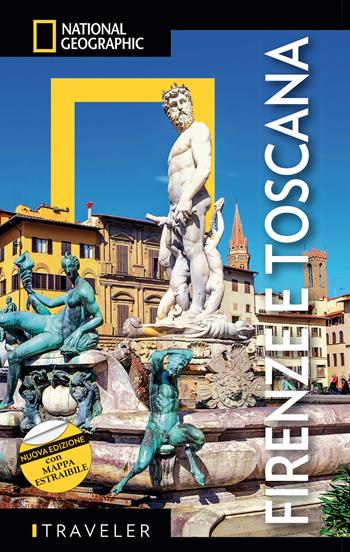Firenze. Nuova ediz. Con Carta geografica ripiegata  - Libro White Star 2022, Guide traveler. National Geographic | Libraccio.it