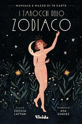 I tarocchi dello zodiaco. Con 78 Carte