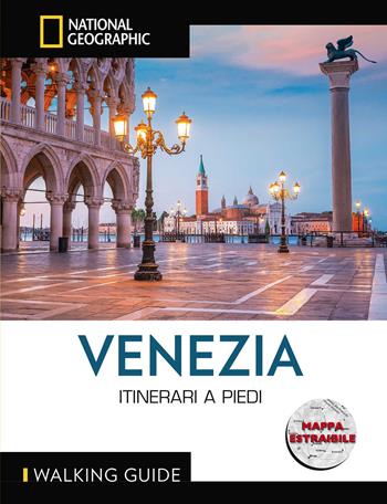 Venezia. Itinerari a piedi. Con mappa estraibile - Gillian Price, Joe Yogerst - Libro White Star 2023, Walking Guide. National Geographic | Libraccio.it