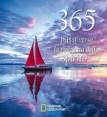 365 passi verso la rinascita dello spirito. Ediz. illustrata  - Libro White Star 2023 | Libraccio.it